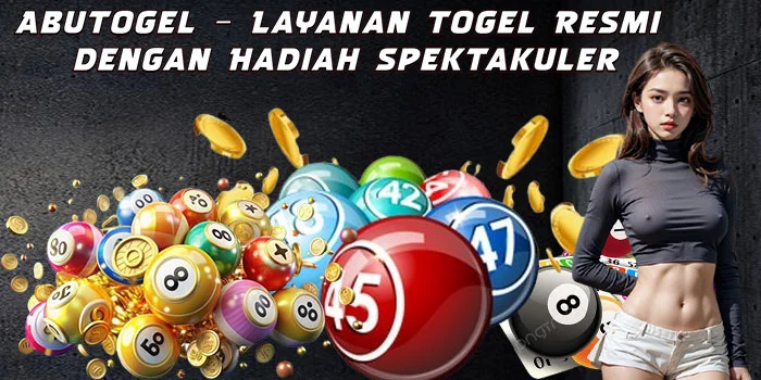 Abutogel – Layanan Togel Resmi dengan Hadiah Spektakuler