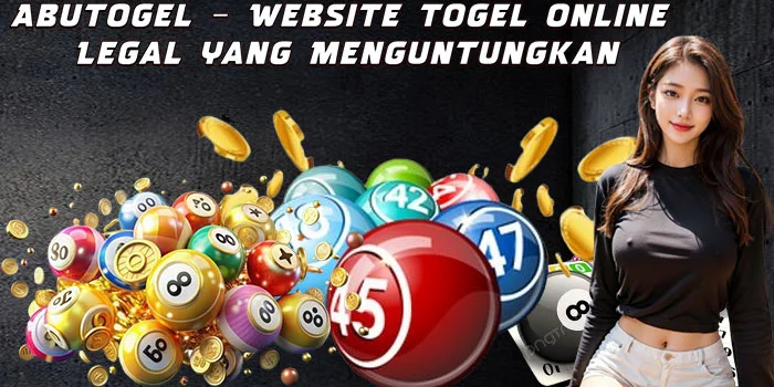 Abutogel – Website Togel Online Legal yang Menguntungkan