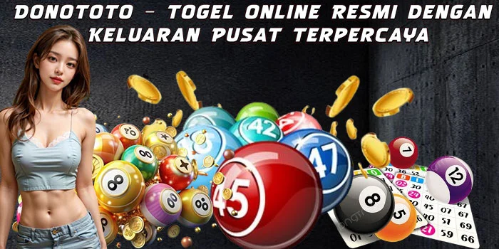 Donototo – Togel Online Resmi dengan Keluaran Pusat Terpercaya