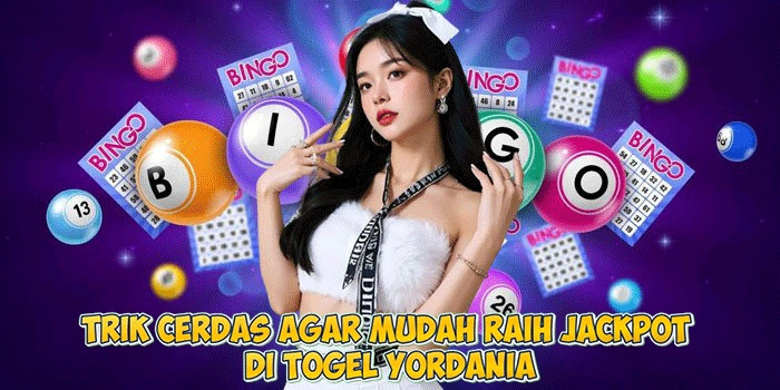Trik Cerdas Agar Mudah Raih Jackpot di Togel Yordania