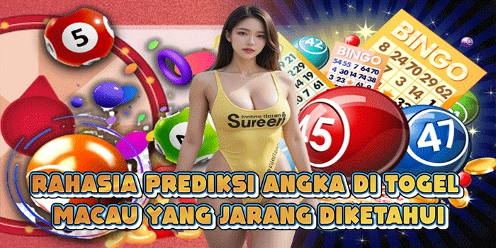 Rahasia Prediksi Angka Di Togel Macau Yang Jarang Diketahui
