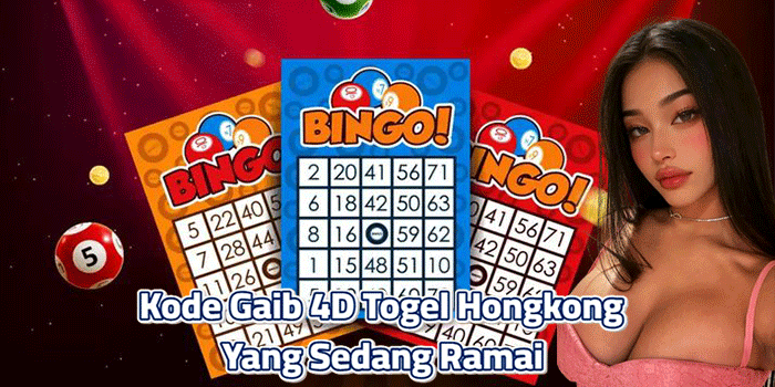 Kode Gaib 4D Togel Hongkong yang Sedang Ramai Diburu Pemain