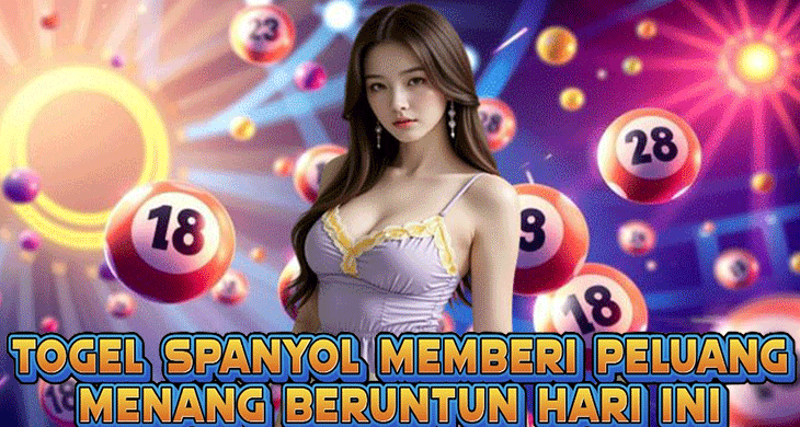Togel Spanyol Memberi Peluang Menang Beruntun Hari Ini