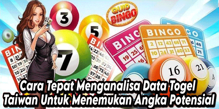 Cara Tepat Menganalisa Data Togel Taiwan Untuk Menemukan Angka Potensial